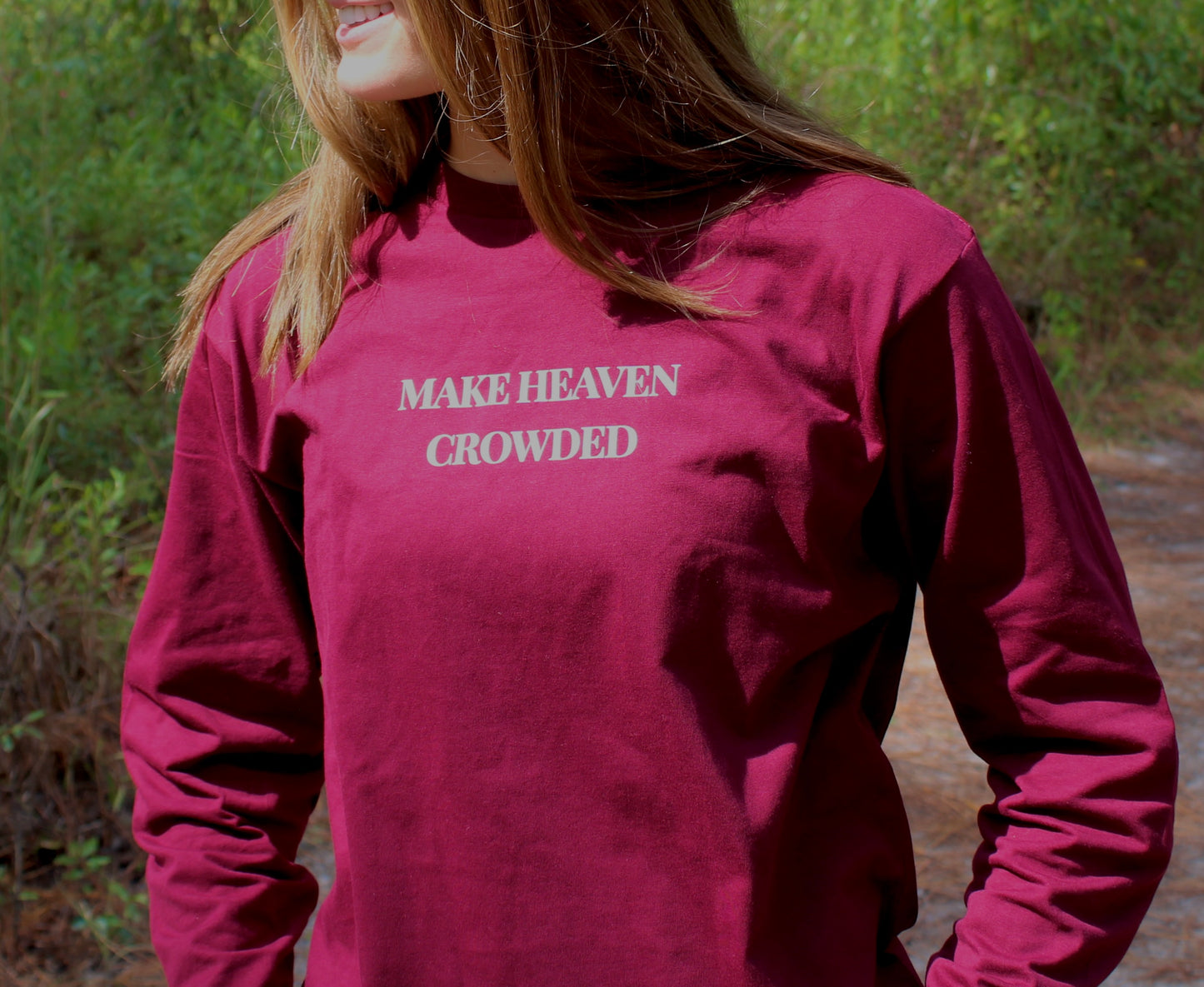 Faith Through Fall – Make Heaven Crowded Long Sleeve Tee