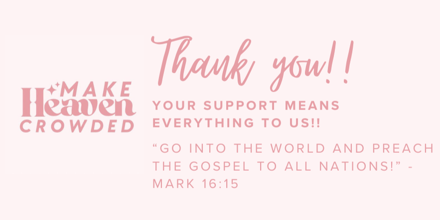 Support the Mission – Make Heaven Crowded Donation