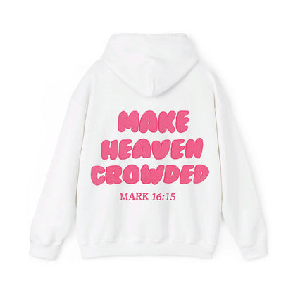 Make Heaven Crowded Classic Puff Print Hoodie- White and Pink- Mark 16:15
