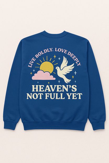 Digital Printed Christian Crewneck sweatshirt- Make Heaven Crowded