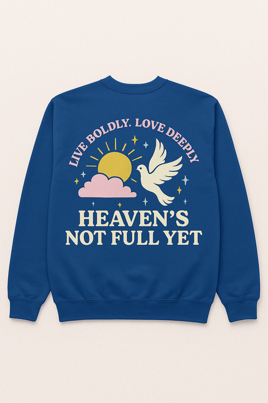 Digital Printed Christian Crewneck sweatshirt- Make Heaven Crowded