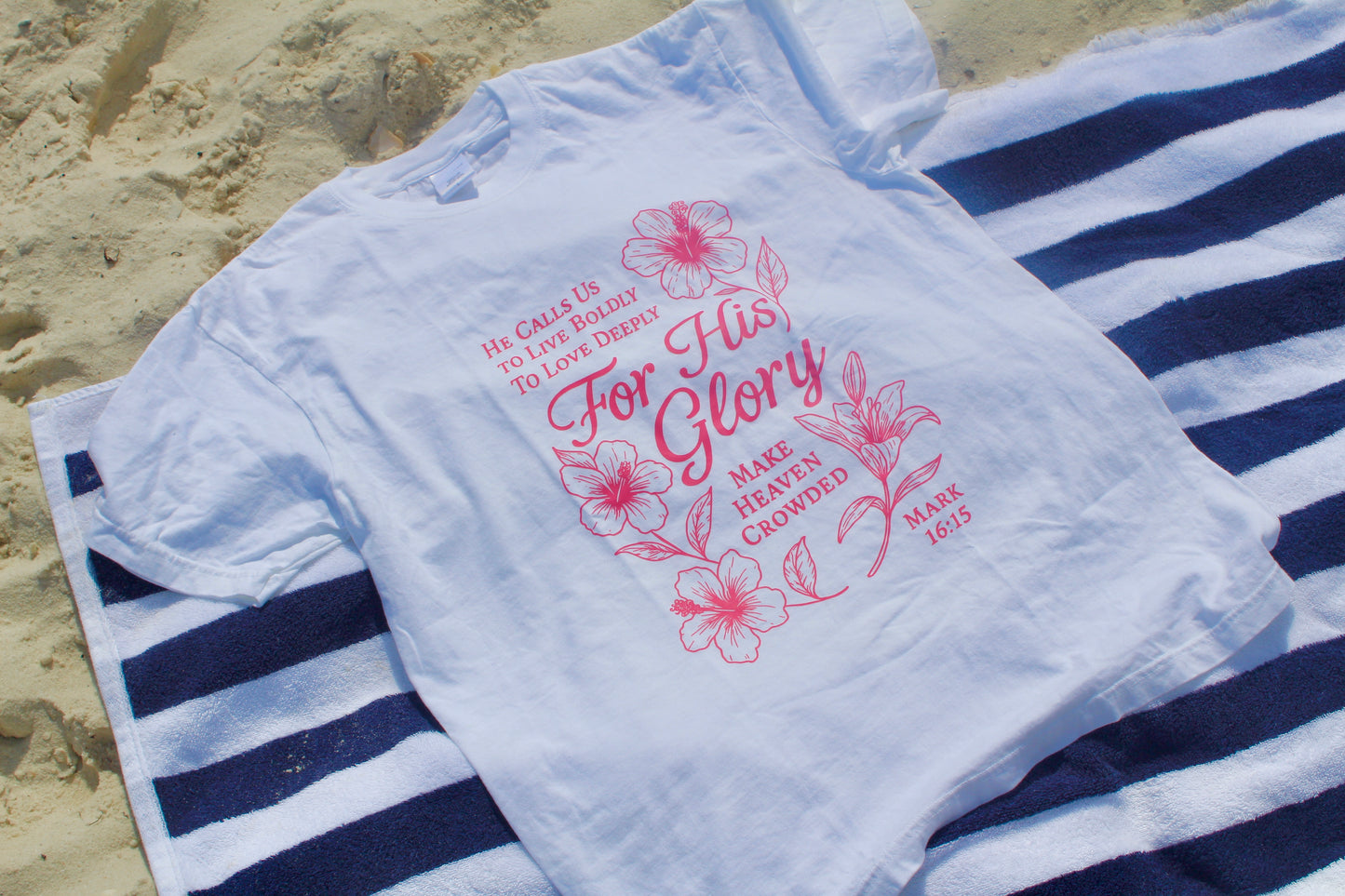 🌸 For His Glory Tee