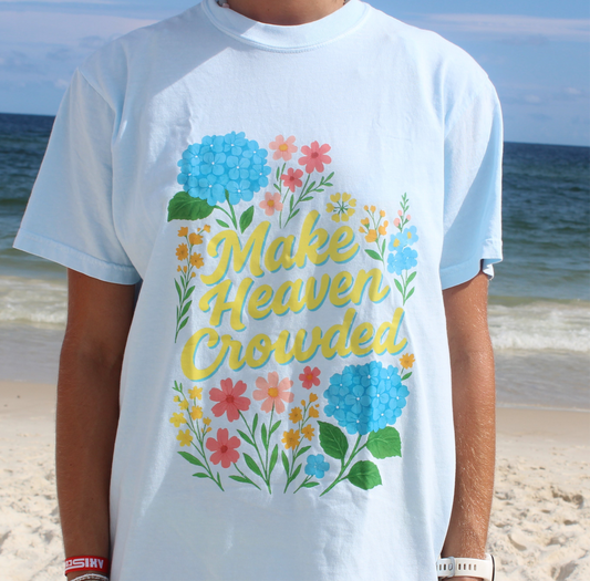 🌼 Garden Bloom Tee – Make Heaven Crowded