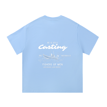 He Is Still Casting Tee